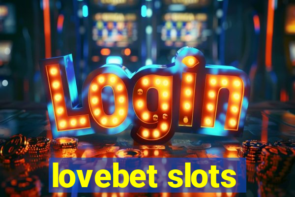 lovebet slots